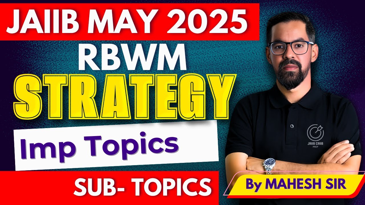 JAIIB RBWM May 2025 7 Days Strategy | RBWM Module Wise Strategy For May 2025 | JAIIB May 2025