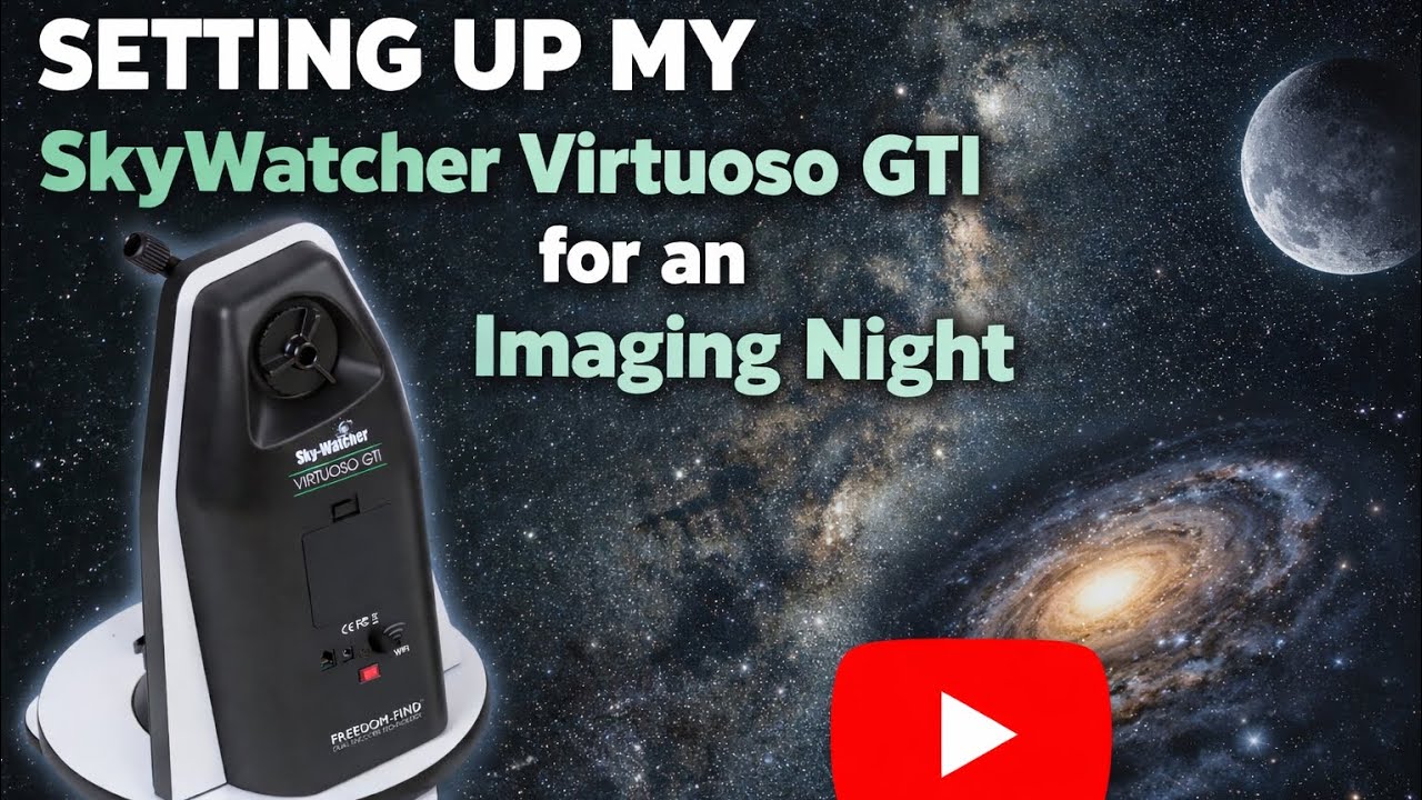 Setting up my skywatcher virtuoso GTI altaz mount before an imaging night