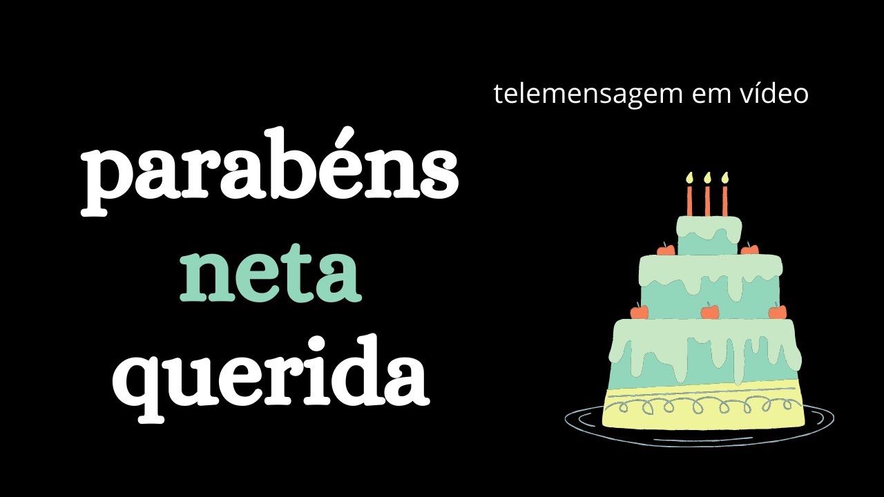 FELIZ ANIVERSARIO NETA QUERIDA MENSAGEM