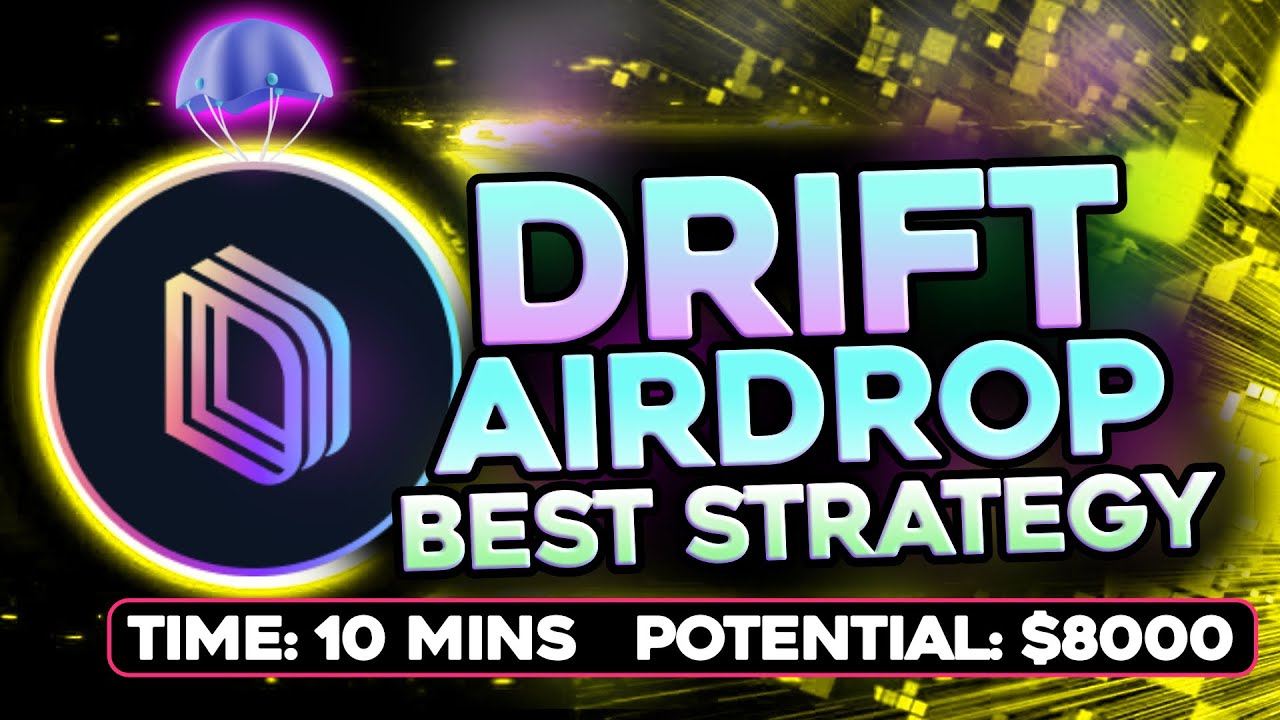 Drift Protocol Airdrop Best Strategies