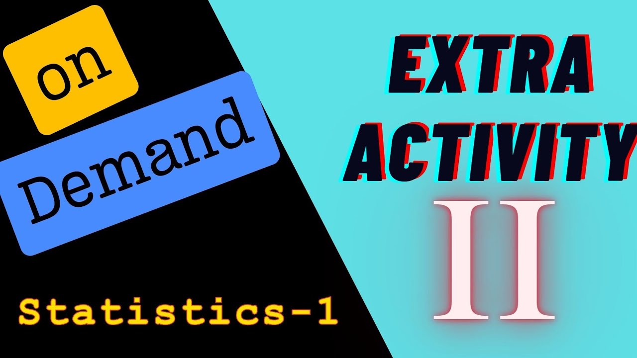 Extra Activity 2 | How to do | Statistics 1 (On Demand) | #iitmadras #iitm #datascience