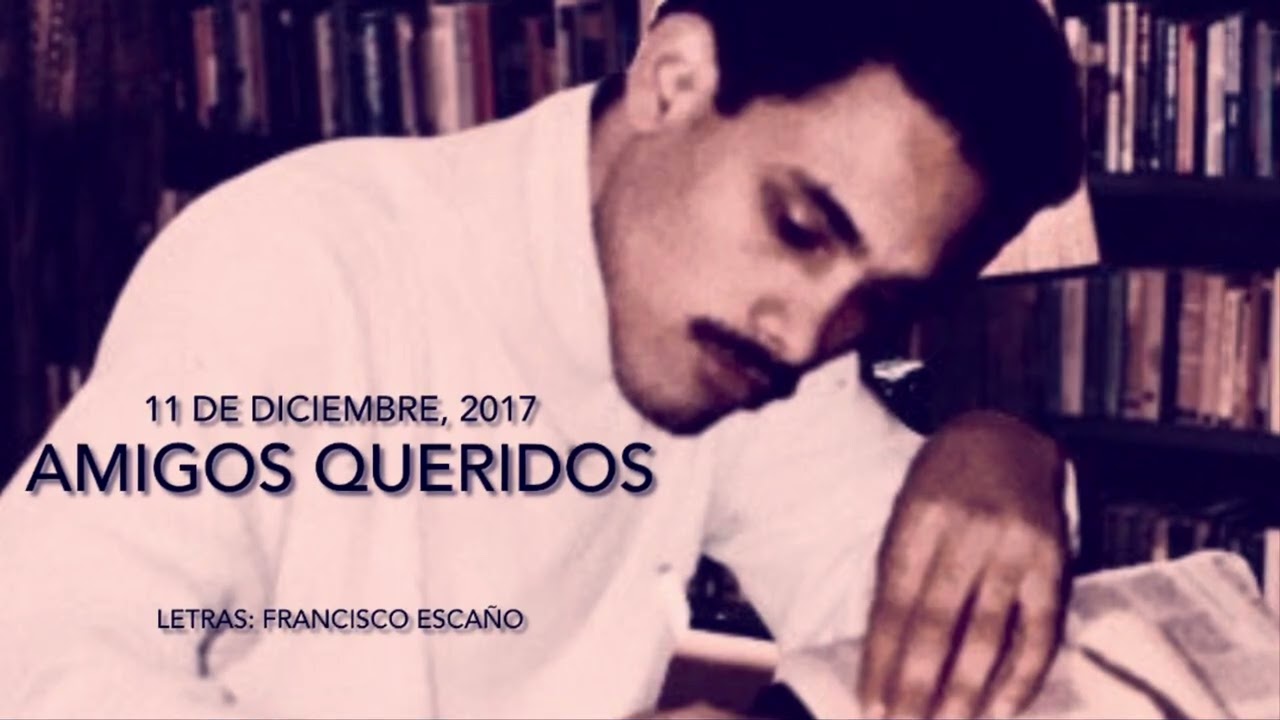 AMIGOS QUERIDOS 