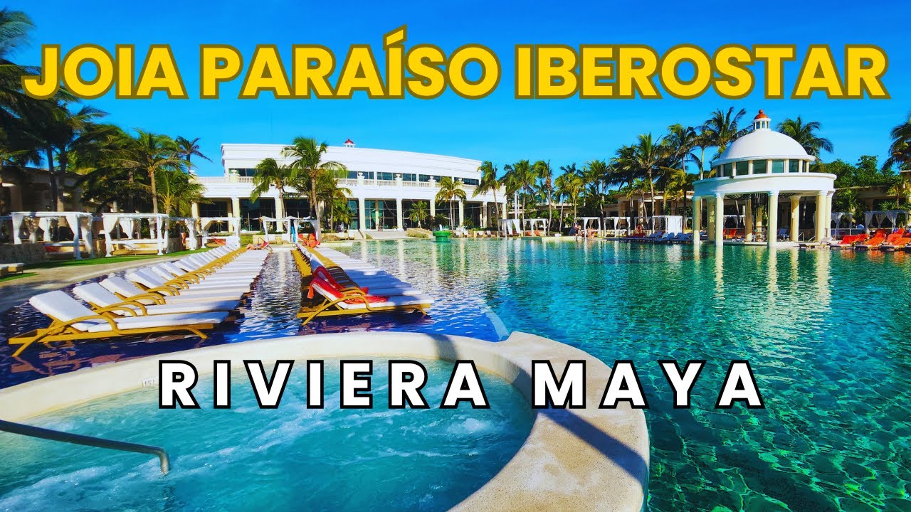 JOIA Para&iacute;so by Iberostar All Inclusive Resort Riviera Maya Mexico Tour