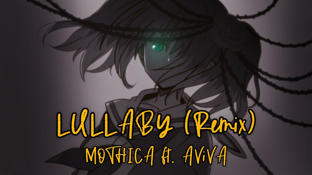 【Nightcore】LULLABY (Remix) - MOTHICA ft. AViVA (Lyrics)
