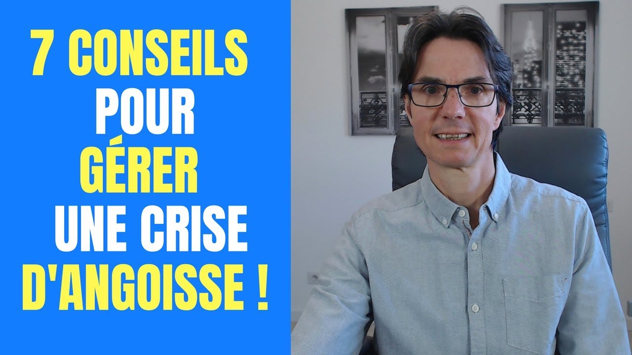 Comment VAINCRE  l'ANGOISSE NATURELLEMENT en 7 CONSEILS ?