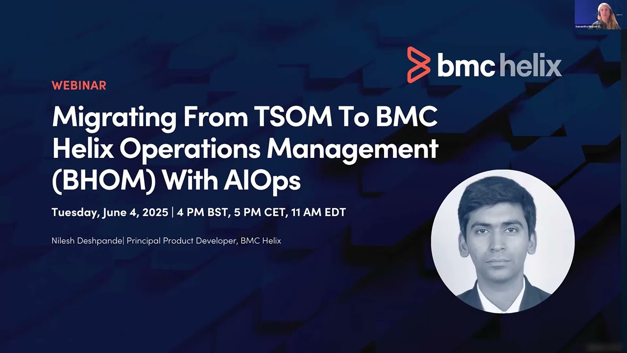 Webinar: Migrating From TSOM To BMC Helix Operations Management BHOM With AIOps