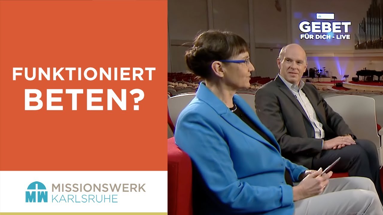 Funktioniert Beten bei jedem? - Gebet für dich – live #001 - Missionswerk Karlsruhe
