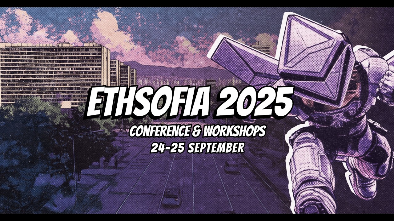 ETHSofia 2025: Relive the Moments