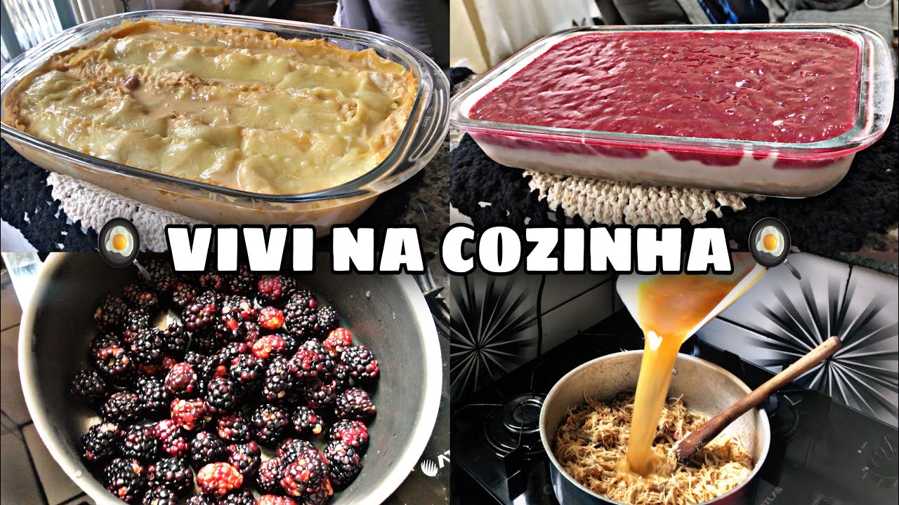 VIVI NA COZINHA: LASANHA DE FRANGO + TORTA DE AMORA | muito gostoso e fácil …