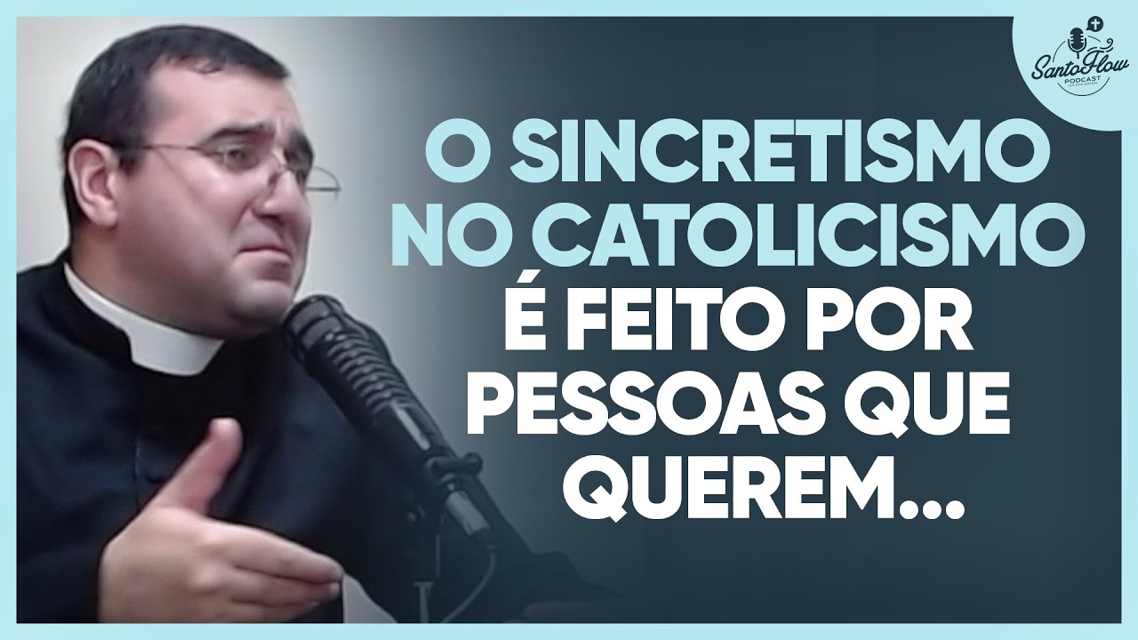 O PERIGO DO SINCRETISMO RELIGIOSO | Padre Douglas Pinheiro