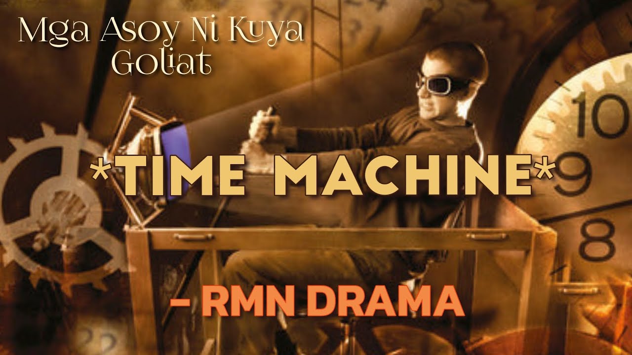 Time Machine | Mga Asoy Ni Kuya Goliat