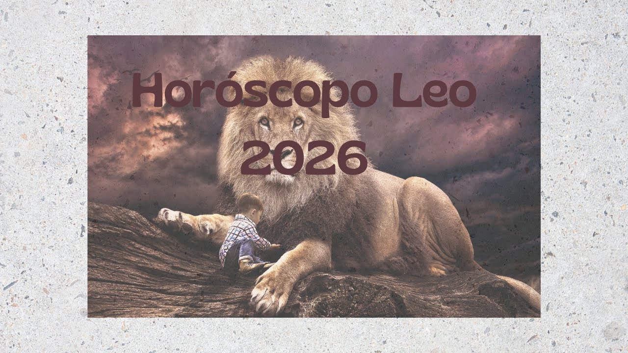 Horóscopo Leo 2026