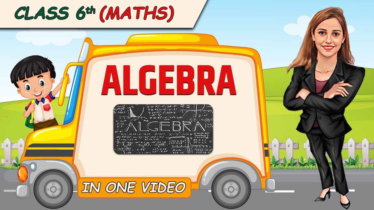 Algebra || Full Chapter in 1 Video || Class 6th Maths || Champs Batch