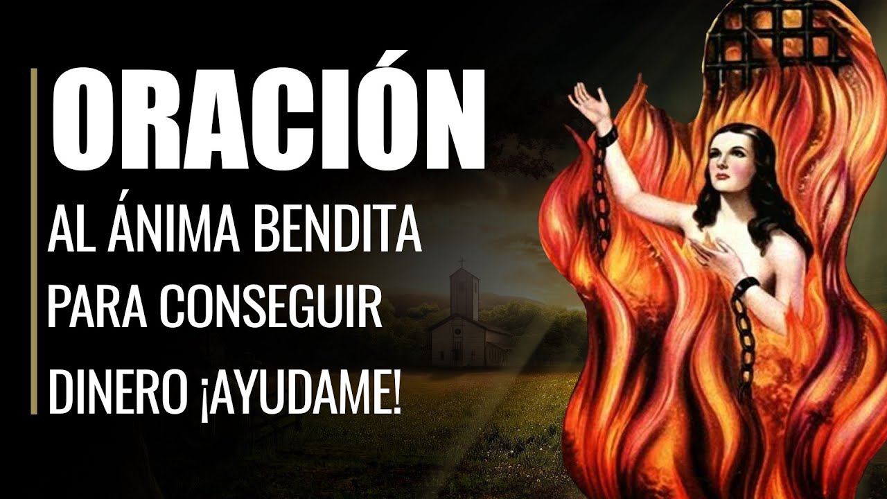 🙏 Oraci&oacute;n al &Aacute;nima Bendita para Conseguir DINERO 💰🙇&zwj;♀️