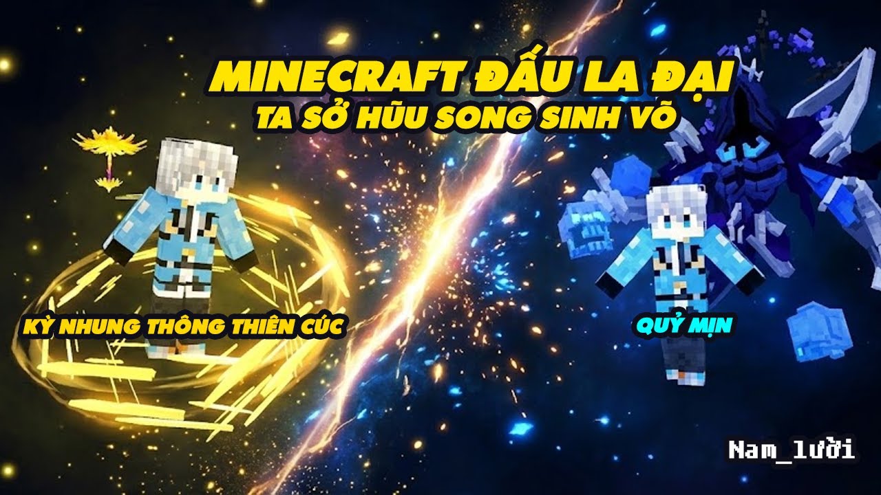 Minecraft Đấu La Đại Lục Ta Sở Hữu Song Sinh Võ Hồn Kỳ Nhung Thông Cúc và Quỷ Mị | Nam_lười