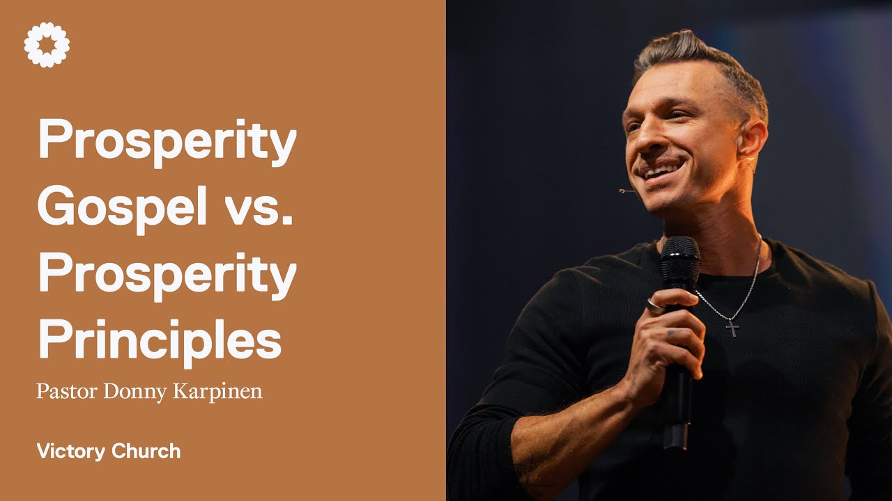 Strong & Courageous Pt.4 | Prosperity Gospel vs. Prosperity Principles | Pastor Donny Karpinen