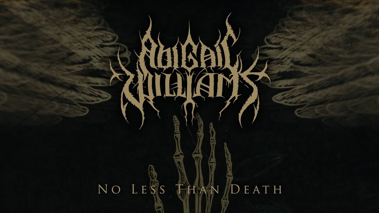 ABIGAIL WILLIAMS - No Less Than Death (Official Lyric Video)