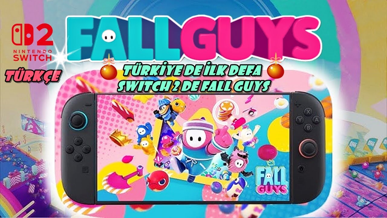 Türkiye'de İlk! Switch 2'de Fall Guys Oynuyoruz - Ücretsiz Oyun Fall Guys'ın Switch 2 Performansı