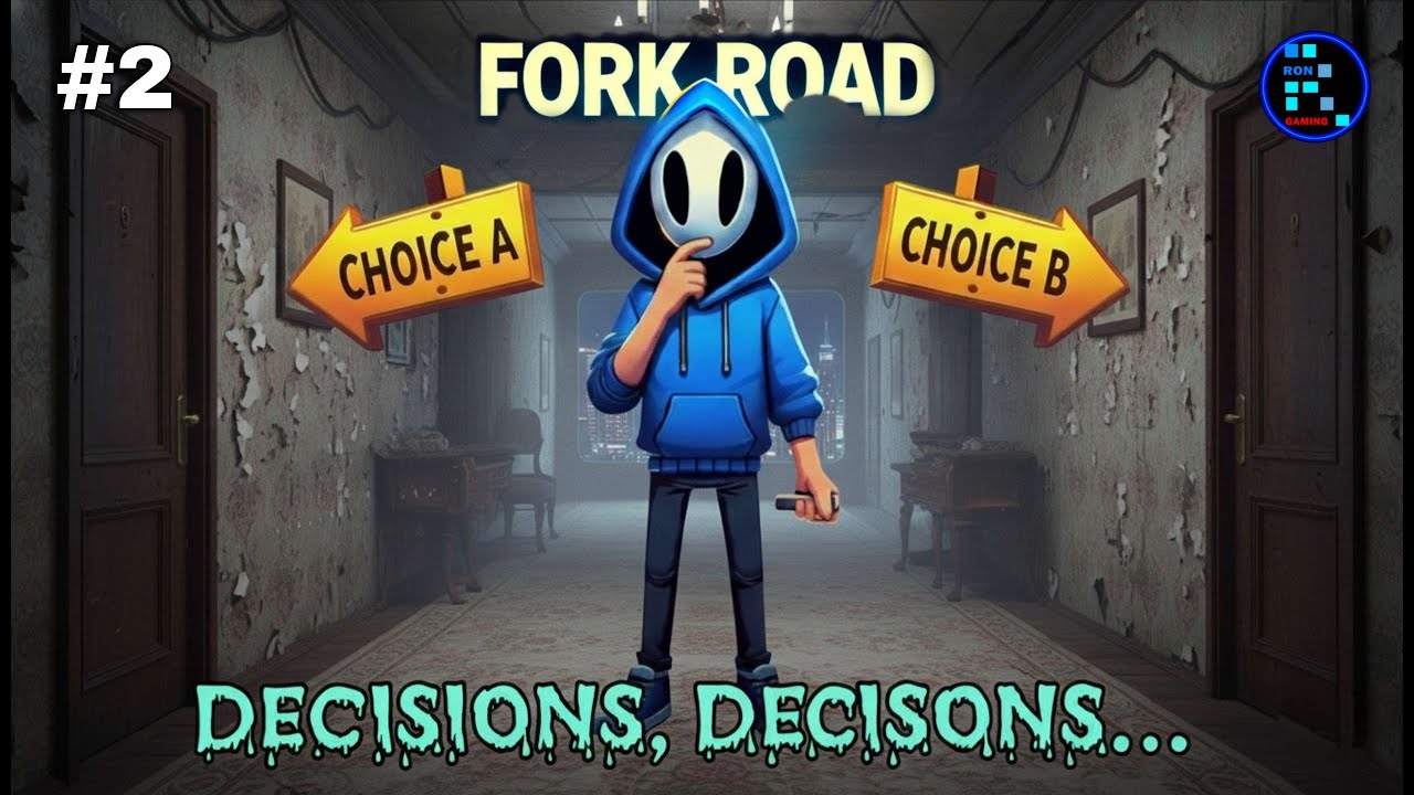 Mind Breaking Game || Fork Road (PART-2)