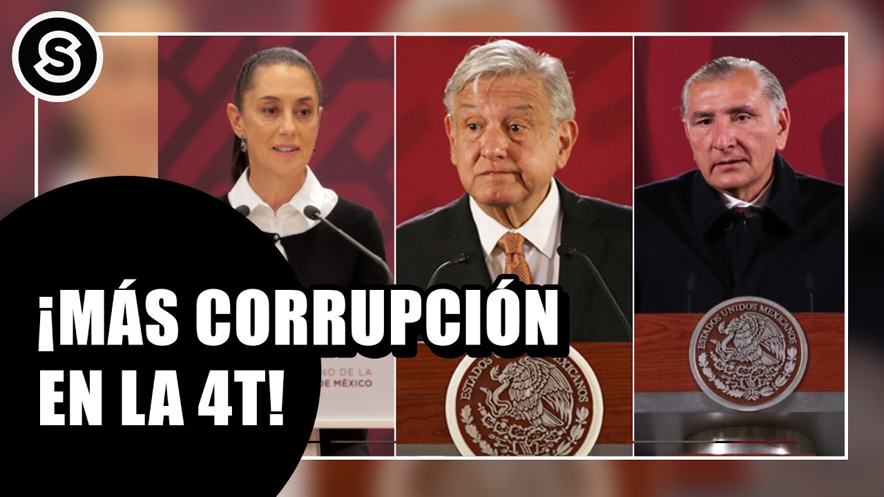 Morena lleno de corrupción: Ranking exhibe a México | REPORTAJE