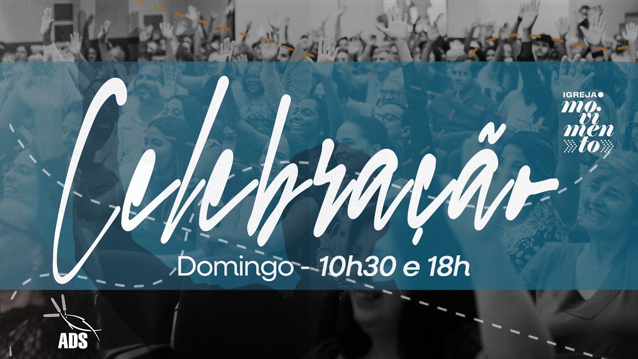 CULTO DE CELEBRAÇÃO | NOITE