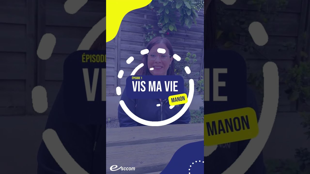 #VisMaVie - &eacute;pisode 1