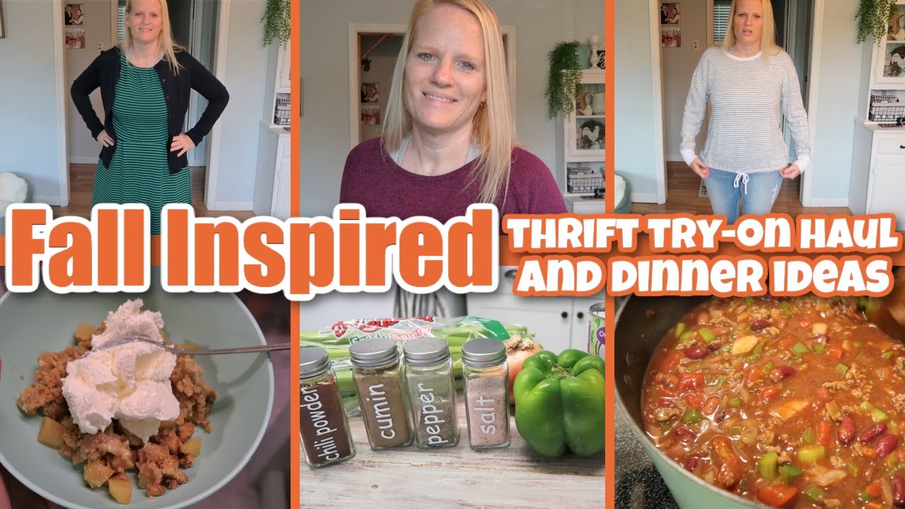 FALL INSPIRED THRIFT TRY-ON HAUL +  DINNER AND DESSERT / COPYCAT WENDY'S CHILI RECIPE / APPLE CRISP