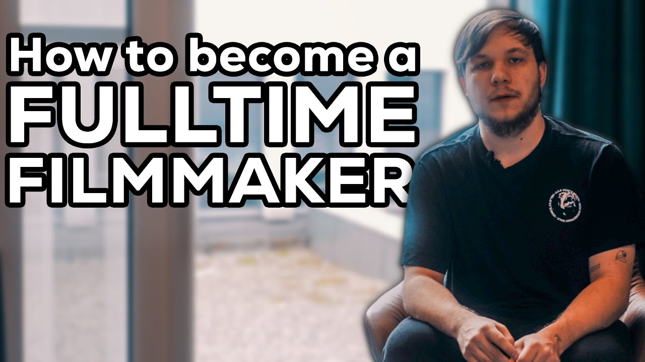 How to become a FULLTIME Filmmaker? (My Story)