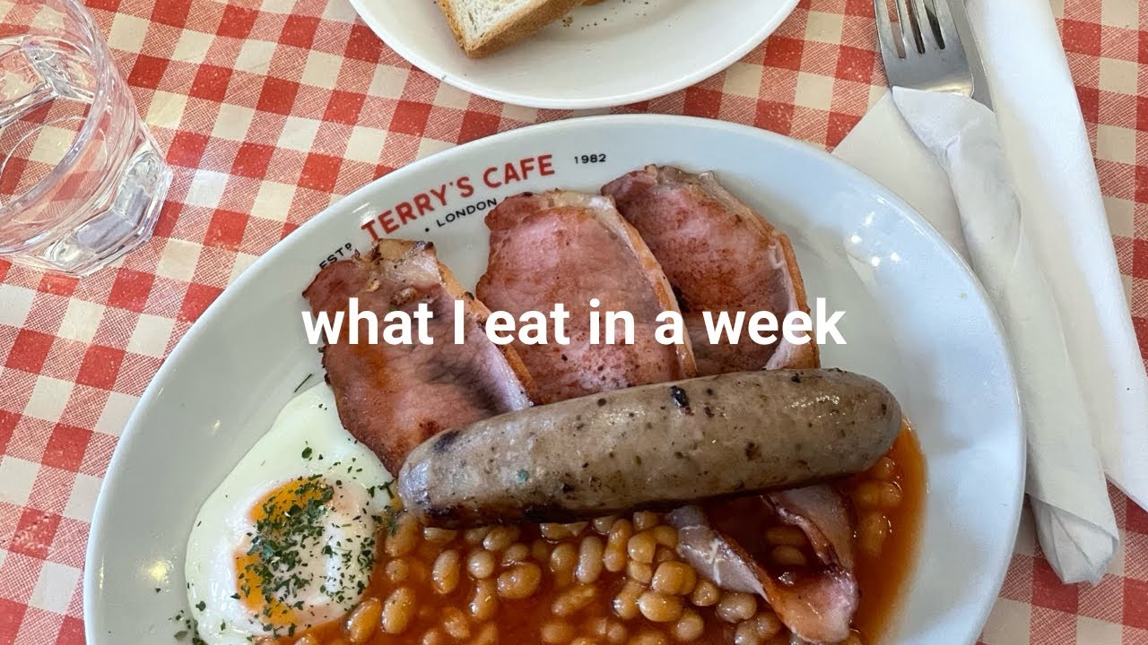 what i eat in a week *travel + realistic* in london 🇬🇧