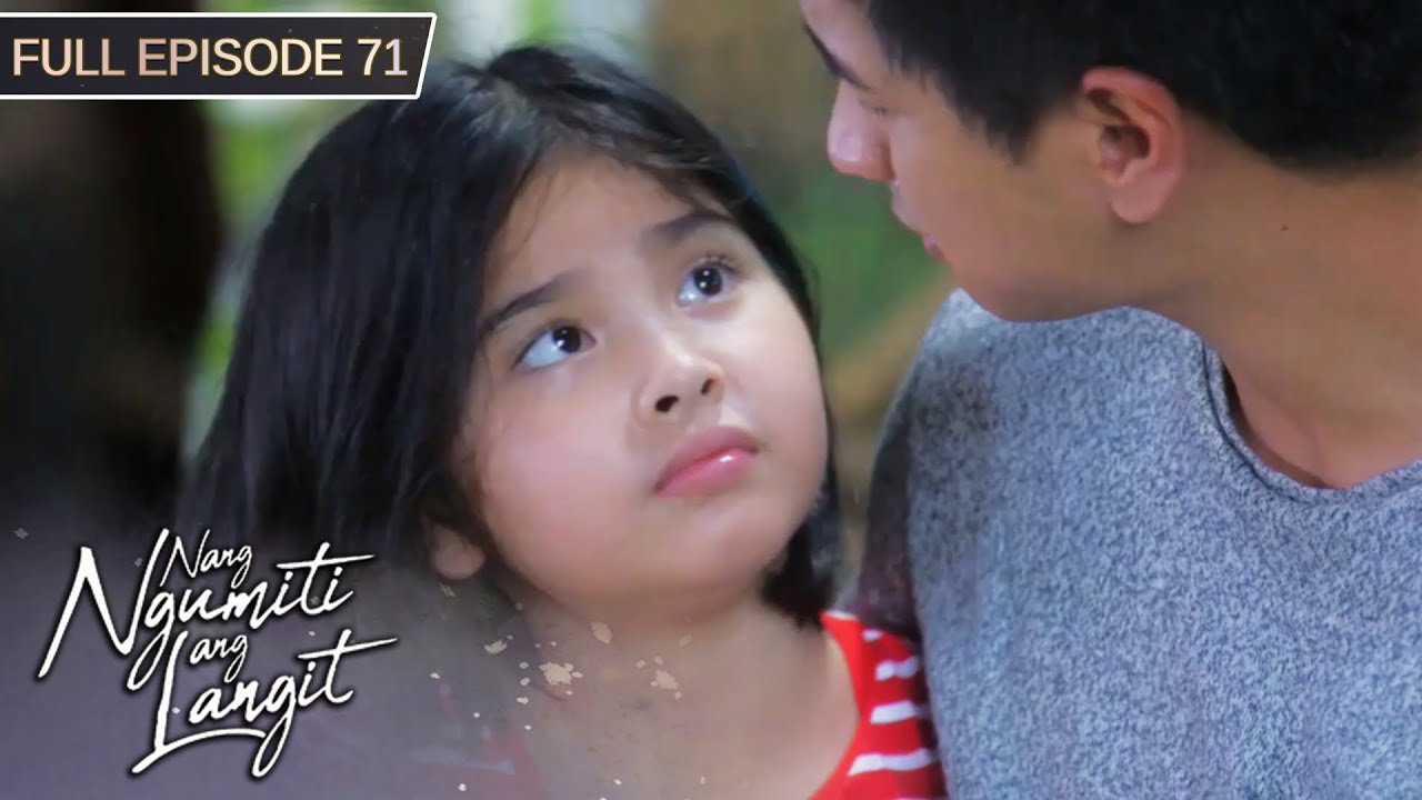 [ENG SUBS] Full Episode 71 | Nang Ngumiti ang Langit