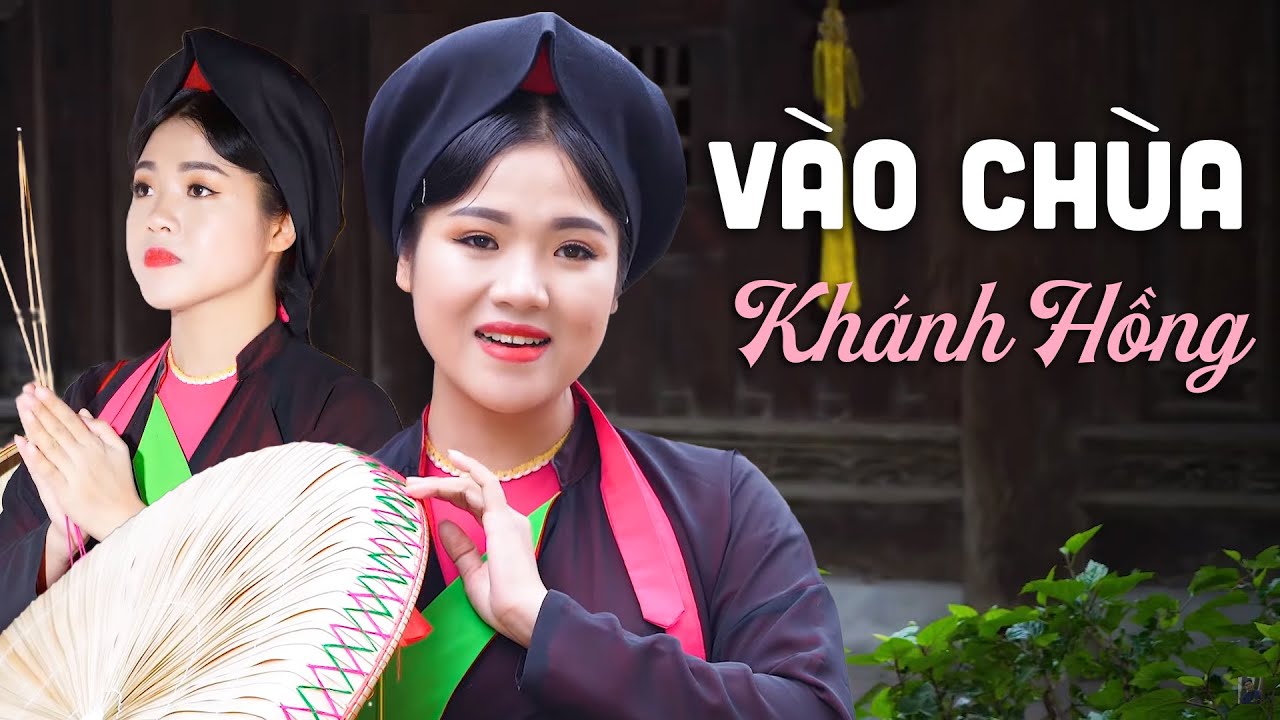 Vào Chùa - Khánh Hồng | Say Lòng Trước Tiếng Hát Quan Họ Ngọt Ngào Này