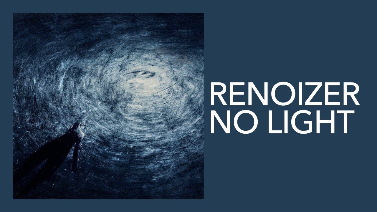 Renoizer - No Light (Original Mix)