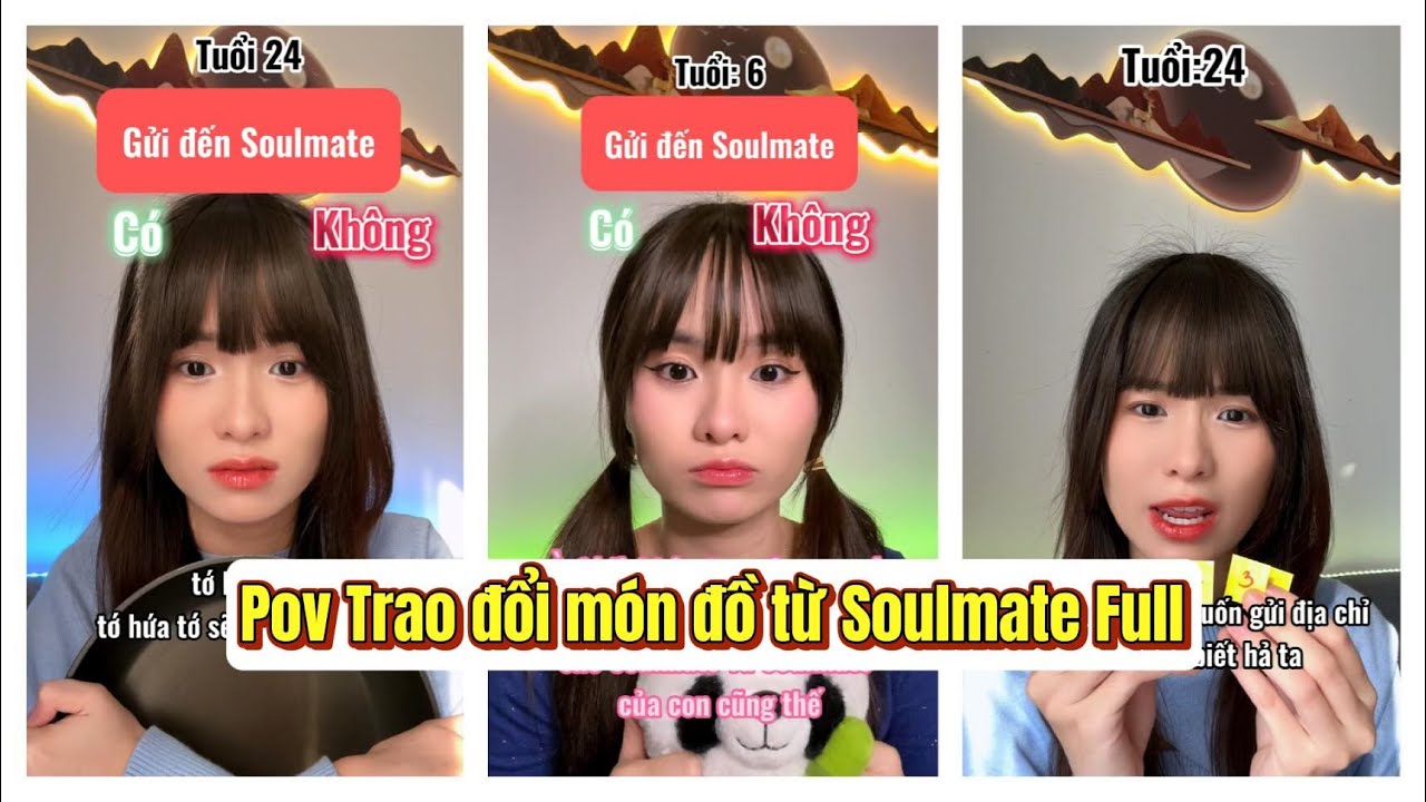 Lý Nguyễn Nhi / Pov Trao đổi món đồ từ Soulmate Full