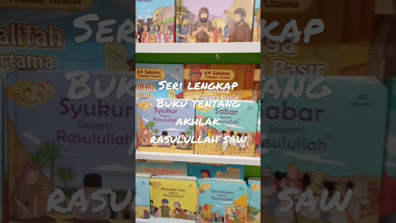 Seri Lengkap Buku Tentang Akhlak Rasulullah SAW #shorts