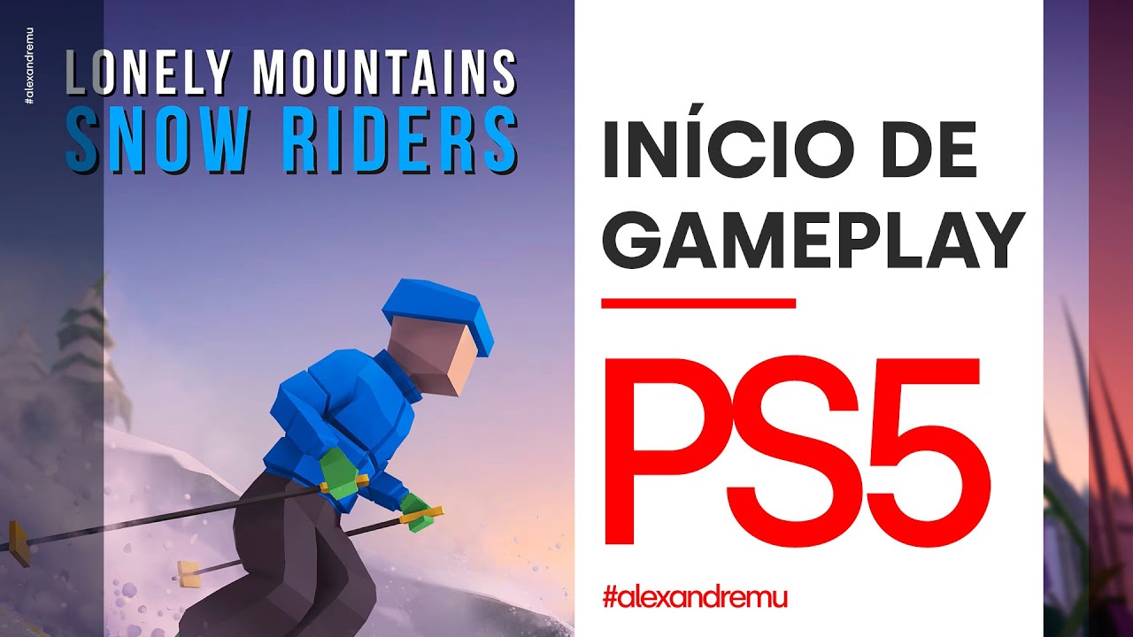 LONELY MOUNTAINS: SNOW RIDERS - FINALMENTE SAIU A VERSÃO DE PS5 DO JOGUINHO DE ESQUIAR KKK