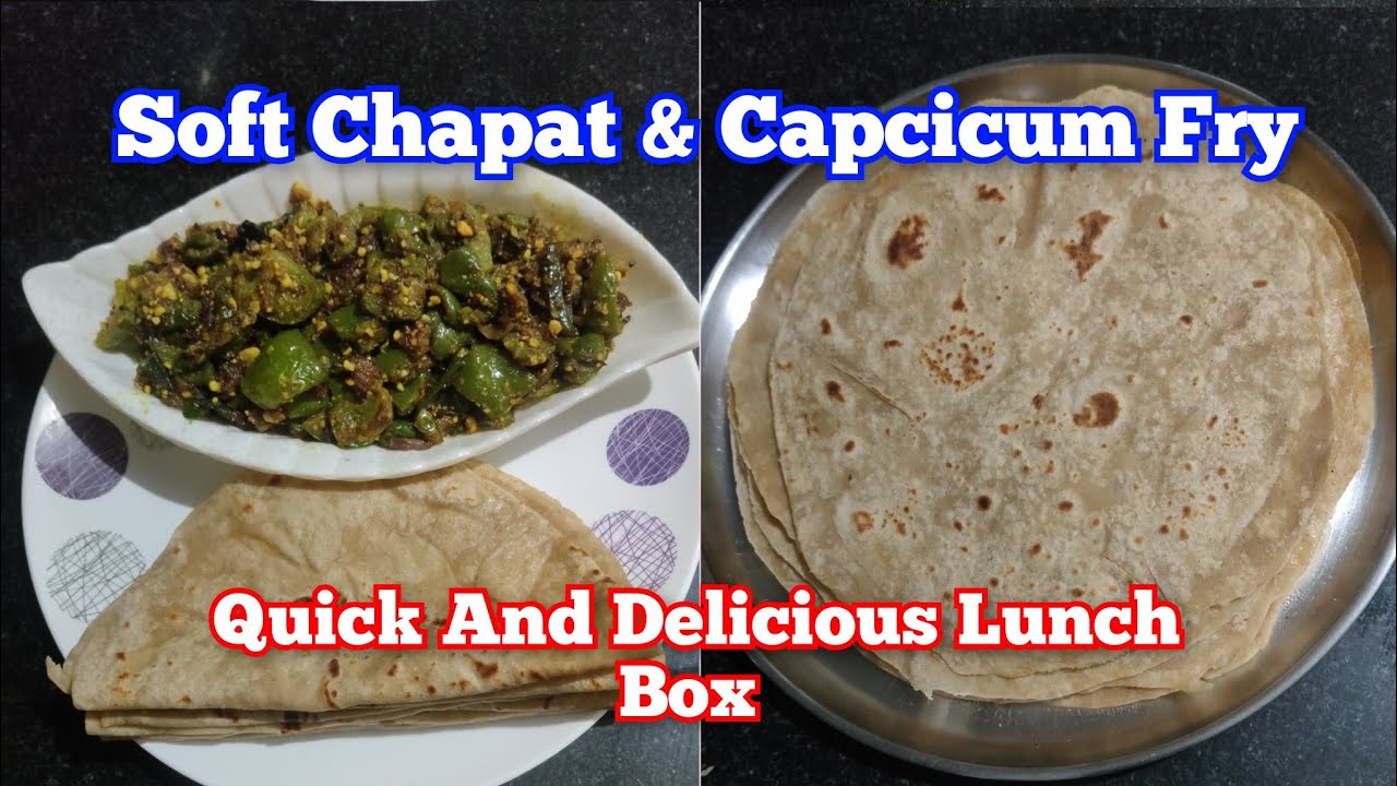 Soft Chapati With Capcicum Fry Recipe #lunchbixideas#nandascreativity