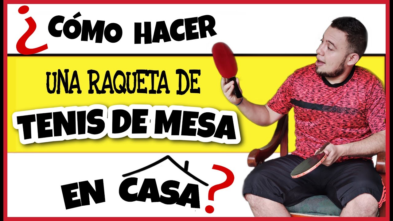 Como 🧐 hacer una RAQUETA de TENIS DE MESA 🏓[PING PONG]