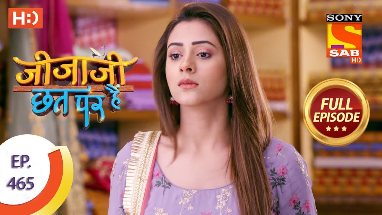 Jijaji Chhat Per Hai - Ep 465 - Full Episode - 16th October, 2019