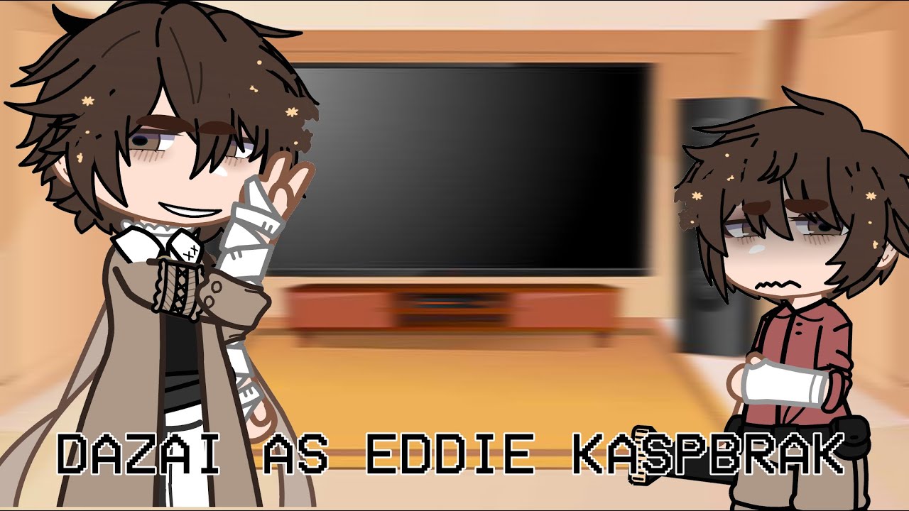 Bungo Stray Dogs react to Dazai as Eddie Kaspbrak || IT X BSD || original || COMPLETE !!| desc