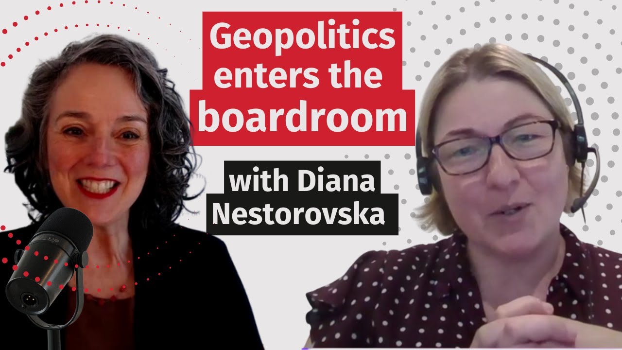 Managing geopolitical risk in the boardroom with Diana Nestorovska