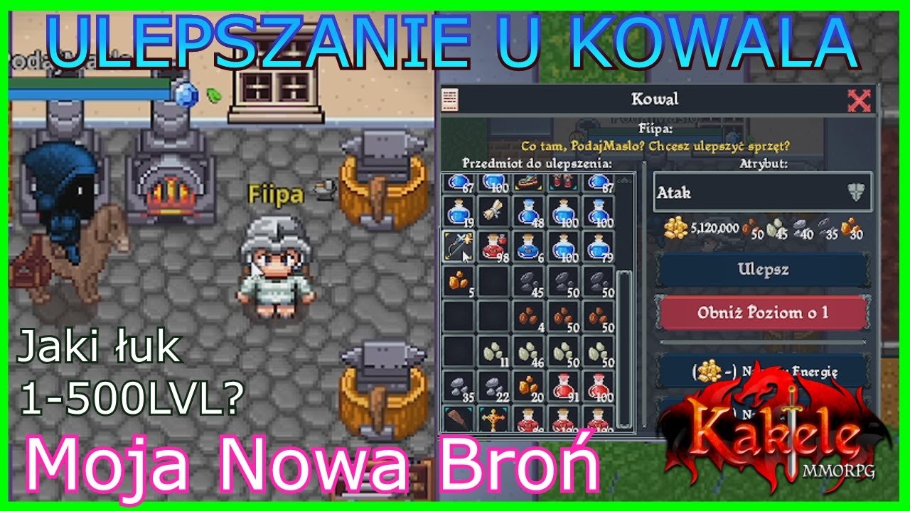[ULEPSZANIE PRZEDMIOTÓW] MOJA NOWA KOZAK BROŃ i ULEPSZANIE JEJ - Kakele