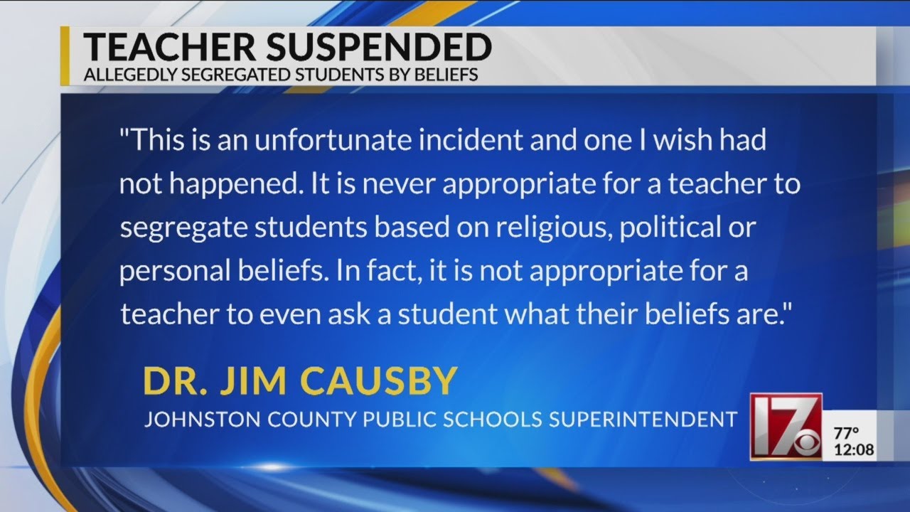 Johnston County teacher suspended after segregating students based on politics, religion