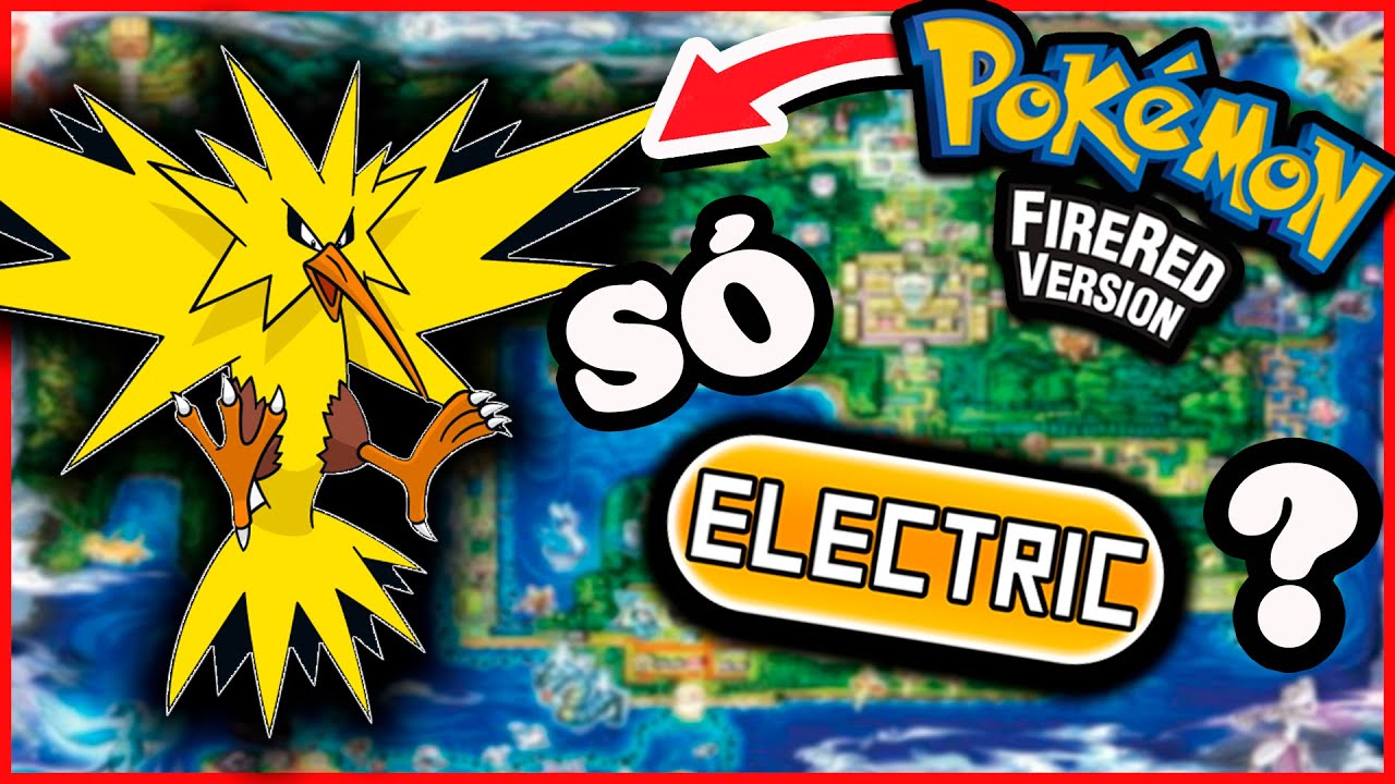 Dá pra ZERAR Pokémon FIRE RED SÓ com o Tipo ELÉTRICO? - Desafio Pokémon (Sem itens em batalha)