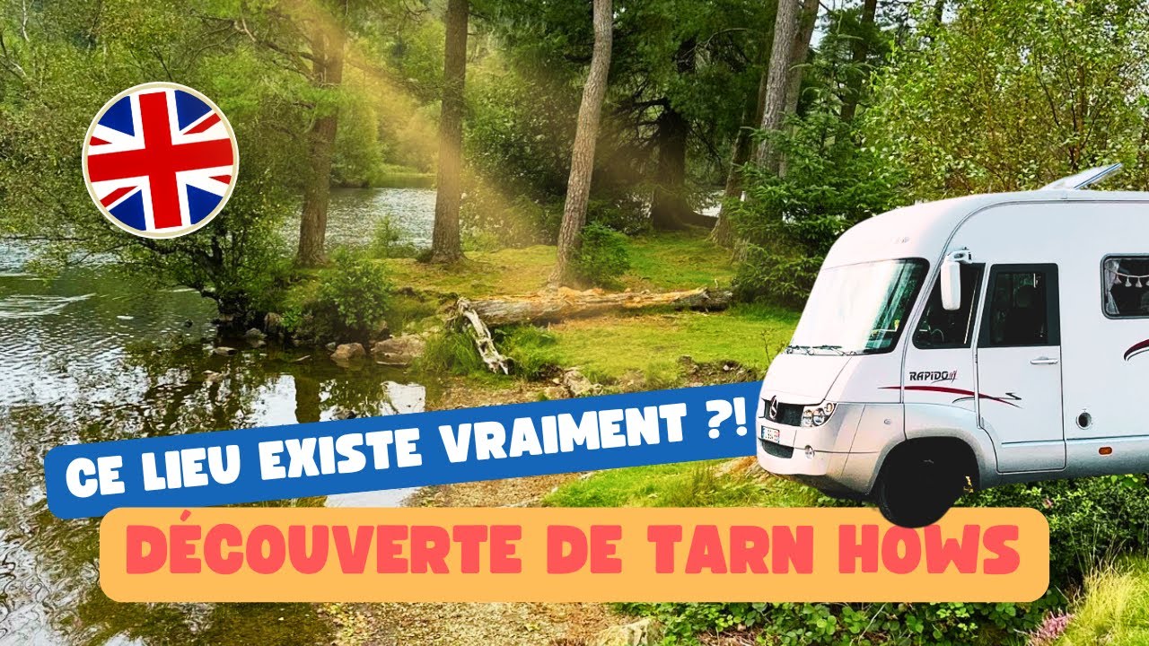 EP-10 L’Angleterre en Camping-car ! Le Lake District : des lacs et de la magie !