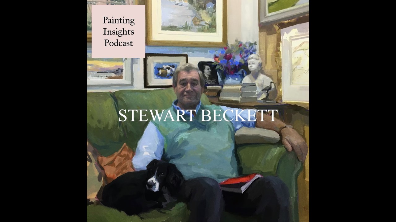 Stewart Beckett | Painting Insights Podcast | S06E15