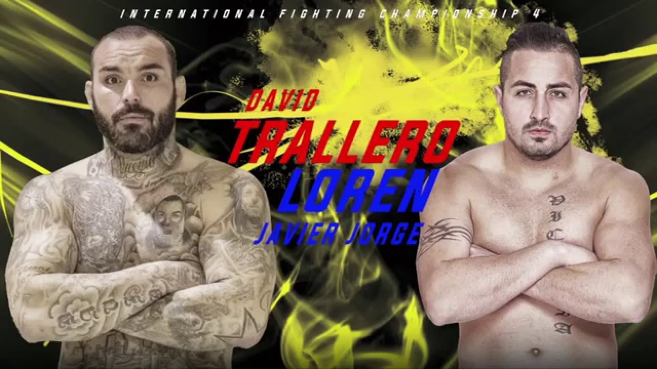 IFC4 DAVID TRALLERO vs LOREN JAVIER JORGE
