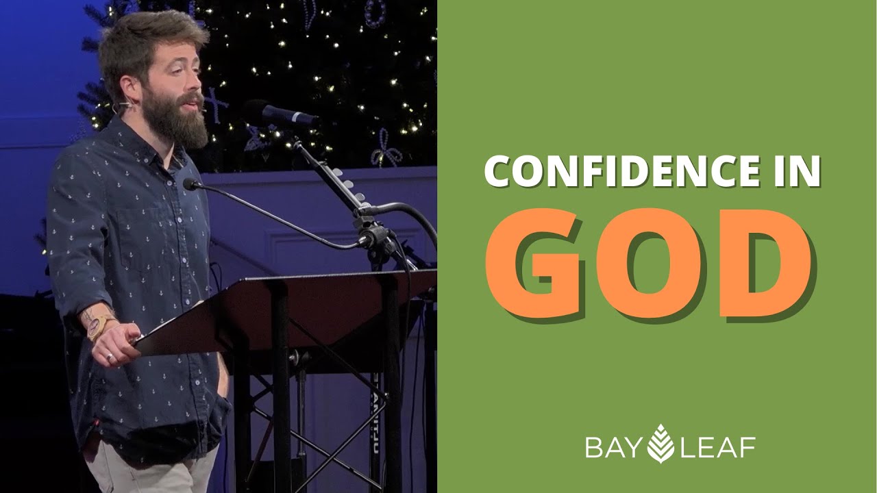 Bay Leaf | Confidence in God | Pastor Steven Madsen (2020)