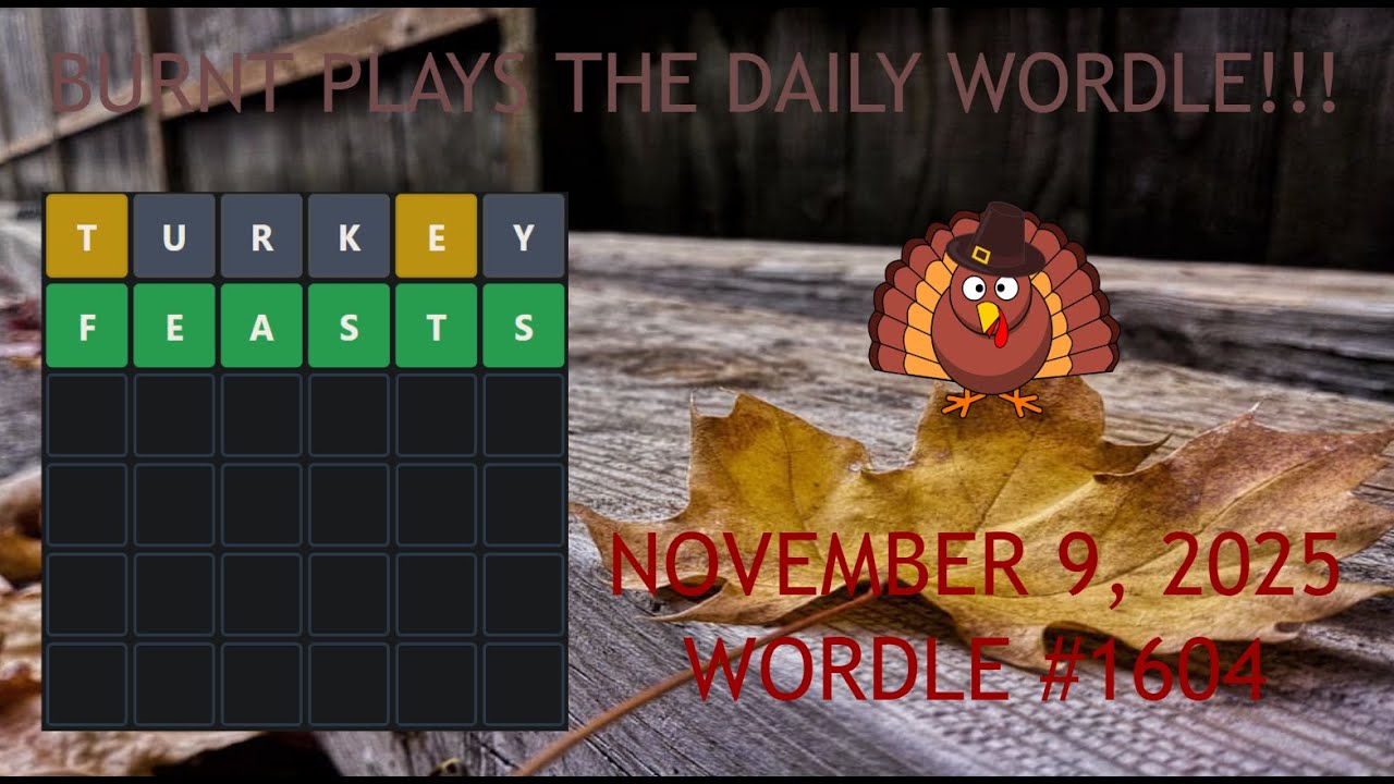 Wordle of the Day for 11/9/2025 Tips/Strategies And Answer | Wordle #1604