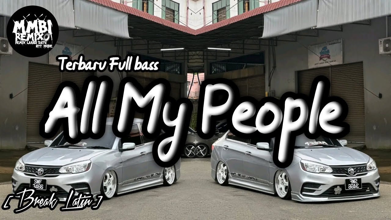 MMBI REMIX - All My People || Break Latin 2K25