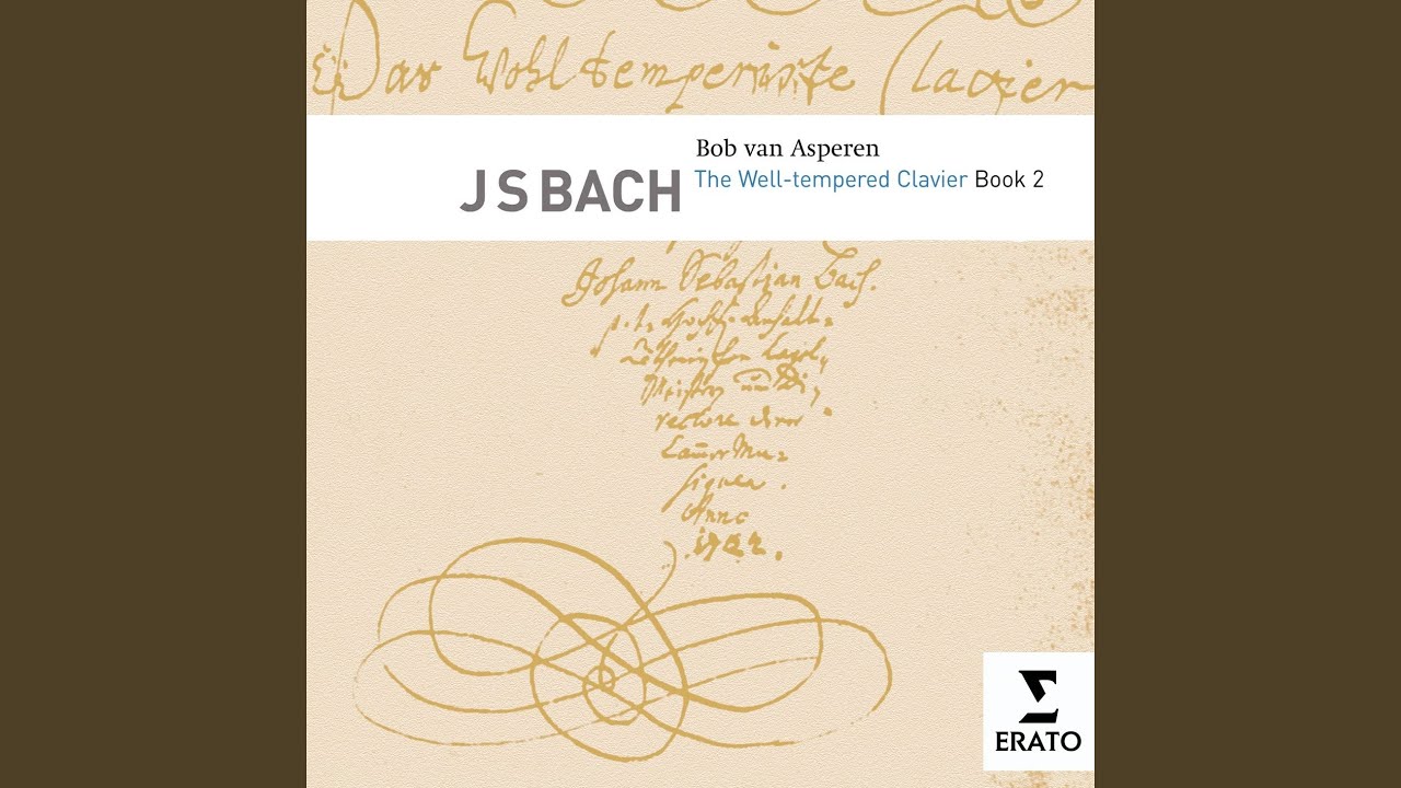 The Well-Tempered Clavier, Book II, Prelude and Fugue No. 24 in B Minor, BWV 893: Fugue